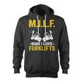MILF Man I Love Forklifts Jokes Funny Forklift Driver Zip Up Hoodie