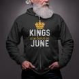 June King Birthday - June Birthday Gift For King Zip Up Hoodie