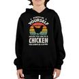 Chicken Chicken Chicken Always Be Yourself Retro Farm Animal Poultry Farmer Youth Hoodie