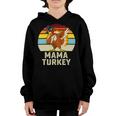 Mama Turkey Matching Family 503 Shirt Youth Hoodie