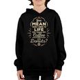 More To Life Than Coffee And Donuts 98 Trending Shirt Youth Hoodie