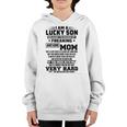 I Am A Lucky Son Because Im Raised By A Freaking Awesome Mom Shes A Bit Crazy And Scares Me V2 Youth Hoodie