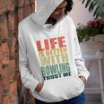 Bowling Saying Funny Youth Hoodie