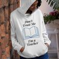 Dont Trust Me Im A Teacher Youth Hoodie