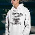 Coffee Makes Me Feel Less Murdery Youth Hoodie