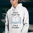 Dont Trust Me Im A Teacher Youth Hoodie