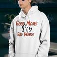 Good Moms Say Bad Words Funny Youth Hoodie