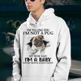 Im Telling You Im Not A Pug My Mom Said Im A Baby Cute Funny Pug Shirts Youth Hoodie