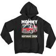 Mommy Birthday Crew Fire Truck Firefighter Mom Mama Youth Hoodie