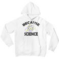 Because Science Gift For Science Teacher Gift For Science Lover Youth Hoodie