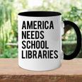 America Needs School Libraries Accent Mug