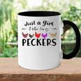 Just A Girl Who Loves Peckers 863 Shirt Accent Mug