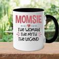 Momsie Grandma Gift Momsie The Woman The Myth The Legend Accent Mug