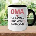 Oma Grandma Gift Oma The Woman The Myth The Legend Accent Mug