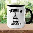 Tequila Made Me Do It Cute Funny Gift Accent Mug