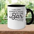 Womens I Like Long Romantic Walks To The Bar Funny Drinking Accent Mug