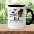 Womens July Queen July Is My Birthday Month Black Girl Accent Mug