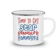 Funny Drunk 4Th Of July Time To Get Star Spangled Hammered Camping Mug