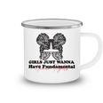 Girls Just Wanna Have Fundamental Human Rights Funny V5 Camping Mug