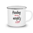 Heading For The Naughty List Christmas Tshirts Camping Mug