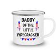 Mens 4Th Of July Dad Daddy Of The Little Firecracker Gifts Camping Mug