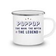 Pop Pop Grandpa Gift Pop Pop The Man The Myth The Legend V4 Camping Mug