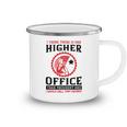 Veterans Day Gifts I Think There Is One Higher Office Than President And I Would Call That Patriot Camping Mug