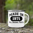 1971 Birthday Made In 1971 All Original Parts Camping Mug