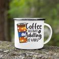 Coffee Because Adulting Is Hard Funny Sarcastic Design Camping Mug