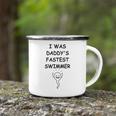 Copy Of I Was Daddys Fastest Swimmer Funny Baby Gift Funny Pregnancy Gift Funny Baby Shower Gift Camping Mug