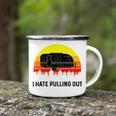 Funny Camping I Hate Pulling Out Retro 43 Shirt Camping Mug