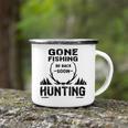 Gone Fishing Be Back Soon Hunting Camping Mug