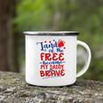 Kids Land Of Free Because Daddy Is Brave 4Th Of July Army Dad Camping Mug