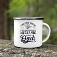 The Only Thing I Love More Than Being A Mechanic Funny Dad Camping Mug