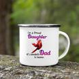 Wonderful Dad In Haven Gift Im A Proud Daughter Cardinal Bird Camping Mug