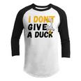 I Dont Give A Duck Youth Raglan Shirt