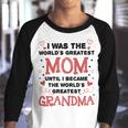 From Worlds Greatest Mom To Worlds Greatest Grandma 84 Trending Shirt Youth Raglan Shirt