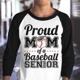 Proud Mom Of A Senior 2022 Baseball Mom Graduate Graduation Youth Raglan Shirt