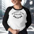 Blessed To Be Called Mom Sticker Youth Raglan Shirt