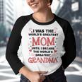 From Worlds Greatest Mom To Worlds Greatest Grandma 84 Trending Shirt Youth Raglan Shirt