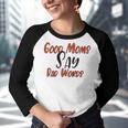 Good Moms Say Bad Words Funny Youth Raglan Shirt