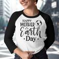 Happpy Mother Earth Day Youth Raglan Shirt