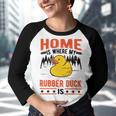 Home Is Where My Rubber Duck Youth Raglan Shirt