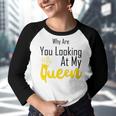 Official Why Are You Looking At My Queen - Idea For Wife And Girlfriend Youth Raglan Shirt