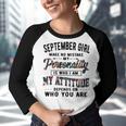 September Girl Make No Mistake My Personality Is Who I Am Youth Raglan Shirt
