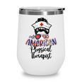 All American Nurse Messy Buns 4Th Of July Physical Therapist Wine Tumbler