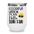 Good Bye School Hello Summer Wine Tumbler