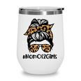 Mom Of 2 Girls Mothers Day Daughter Mom Life Messy Bun Wine Tumbler