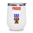 Proud Weenie Dad 4Th Of July Womens Gift Wine Tumbler