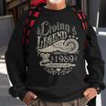 1989 Birthday Living Legend Since 1989 Sweatshirt Gifts for Old Men
